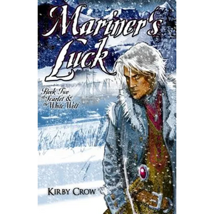 Mariner's Luck: Book Two of Scarlet and the White Wolf - Paperback