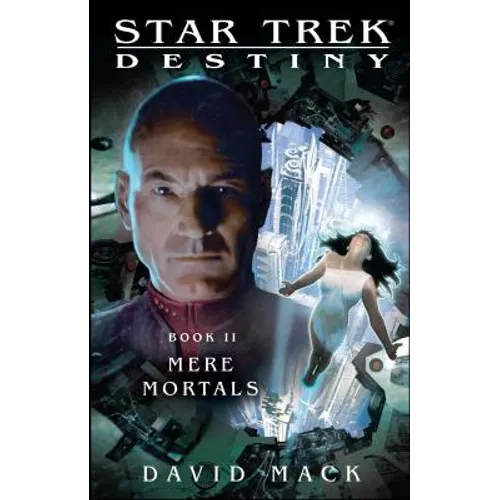 Star Trek: Destiny #2: Mere Mortals - Paperback