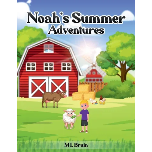 Noah's Summer Adventures - Paperback