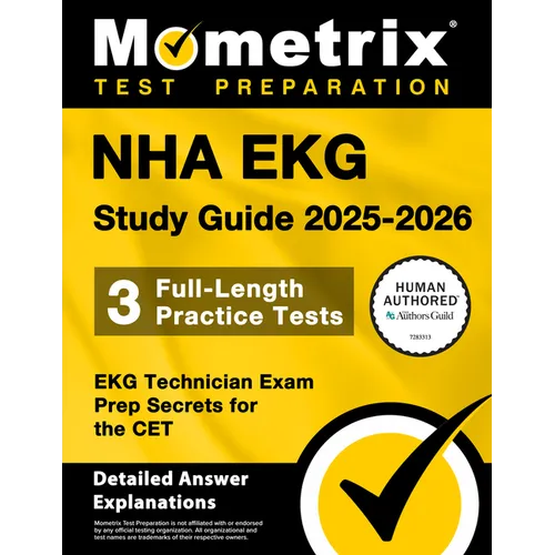 Nha EKG Study Guide 2025-2026 - 3 Full-Length Practice Tests, EKG Technician Exam Prep Secrets for the CET: [Detailed Answer Explanations] - Paperback