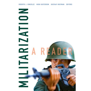 Militarization: A Reader - Paperback