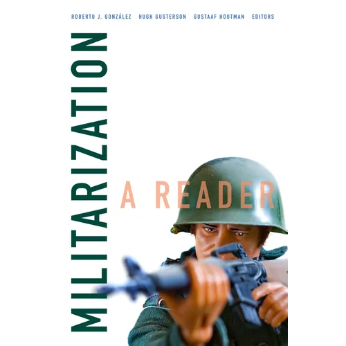 Militarization: A Reader - Paperback
