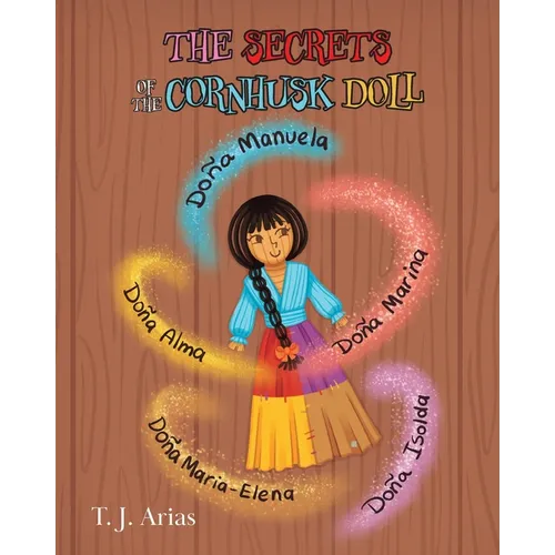 The Secrets of the Cornhusk Doll - Paperback