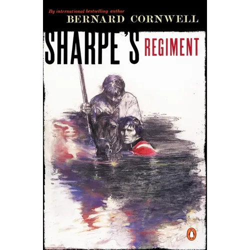 Sharpe's Regiment: Richard Sharpe and the Invasion of France, June to November 1813 - Paperback
