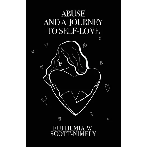 Abuse and a Journey to Self-Love - Paperback