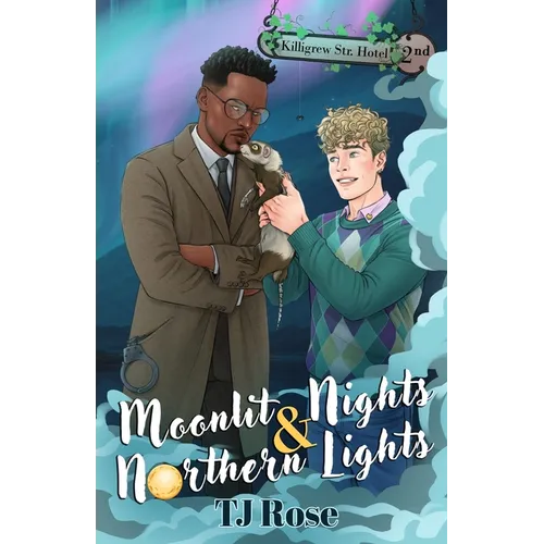 Moonlit Nights & Northern Lights: An MM Enemies-to-Lovers Paranormal Romance - Paperback