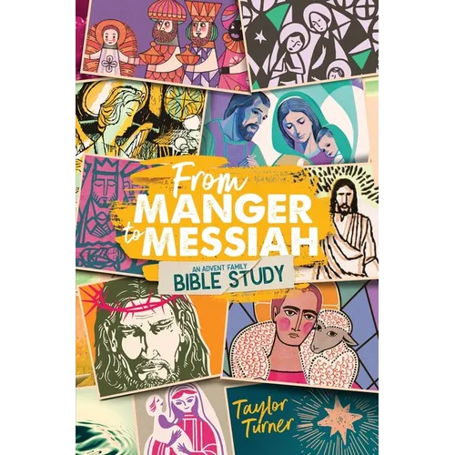 From Manger to Messiah: An Advent Family Bible Study - Paperback