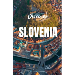 Discover Slovenia - Paperback