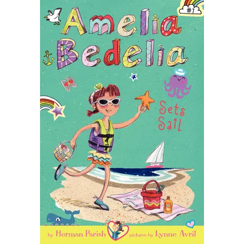 Amelia Bedelia Chapter Book #7: Amelia Bedelia Sets Sail - Paperback