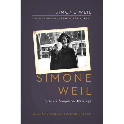 Simone Weil: Late Philosophical Writings - Paperback