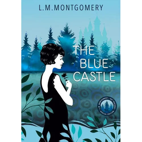 The Blue Castle - Hardcover