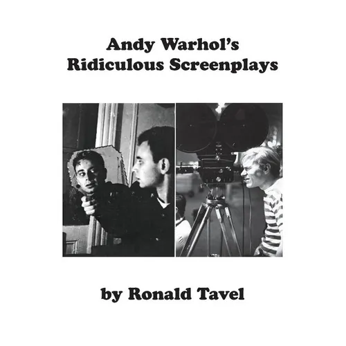 Andy Warhol's Ridiculous Screenplays - Paperback
