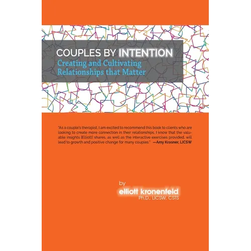 Couples by Intention: Creating and Cultivating Relationships that Matter - Paperback