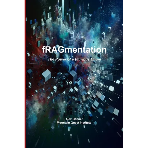 fRAGmentation: The Power of e Pluribus Unum - Paperback