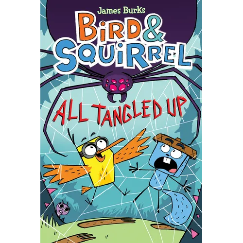 Bird & Squirrel All Tangled Up: A Graphic Novel (Bird & Squirrel #5): Volume 5 - Paperback