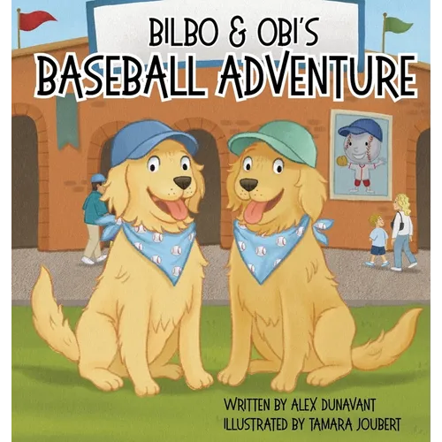 Bilbo and Obi's Baseball Adventure - Hardcover