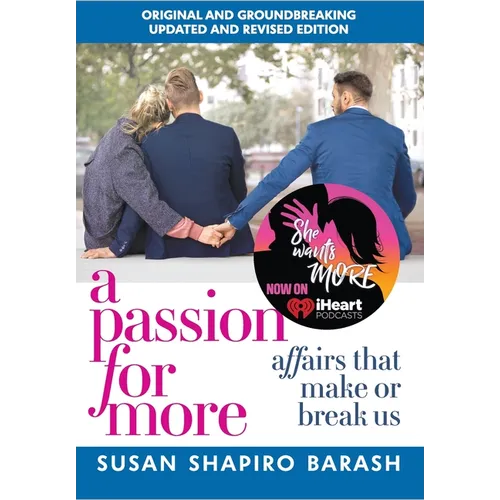 A Passion for More: Affairs That Make or Break Us - Hardcover