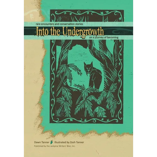 Into the Undergrowth - Hardcover