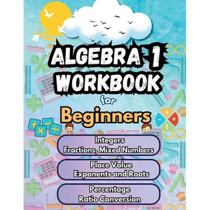 Summer Math Algebra 1 Workbook for Beginners Bridge Building Activities: Essential Skills Practice Worksheets - Paperback