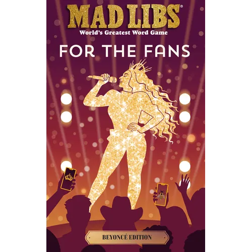 Mad Libs: For the Fans: Beyoncé Edition: World's Greatest Word Game - Paperback