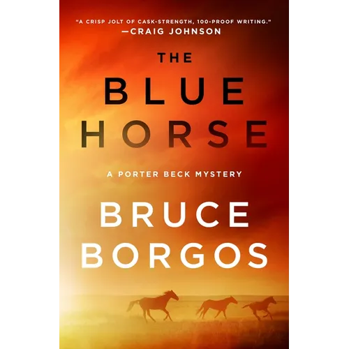 The Blue Horse: A Porter Beck Mystery - Hardcover