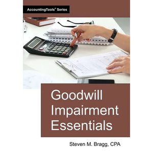 Goodwill Impairment Essentials - Paperback