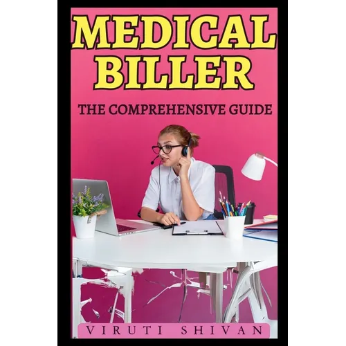 Medical Biller - The Comprehensive Guide - Paperback