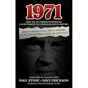 1971: How All of America's Problems Can Be Traced to a Singular Day in History - Paperback