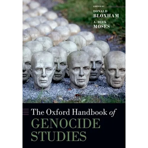The Oxford Handbook of Genocide Studies - Paperback