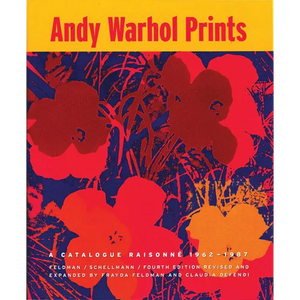 Andy Warhol Prints: A Catalogue Raisonne: 1962-1987 - Hardcover