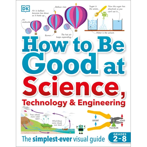 How to Be Good at Science, Technology, and Engineering - Paperback