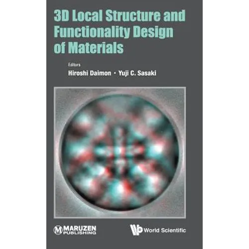 3D Local Structure and Functionality Design of Materials - Hardcover