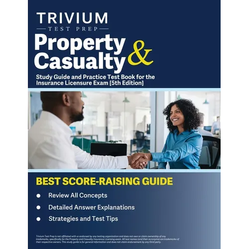Property and Casualty Study Guide and Practice Test Book for the Insurance Licensure Exam [5th Edition] - Paperback