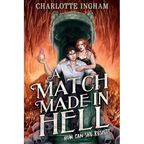A Match Made in Hell - Hardcover