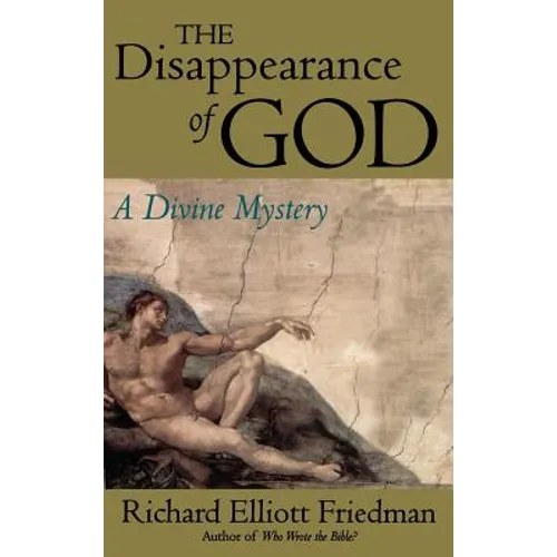 The Disappearance of God: A Divine Mystery - Hardcover