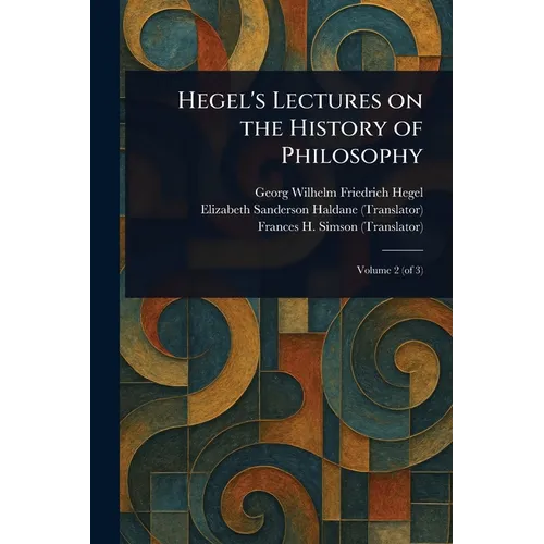 Hegel's Lectures on the History of Philosophy - Paperback