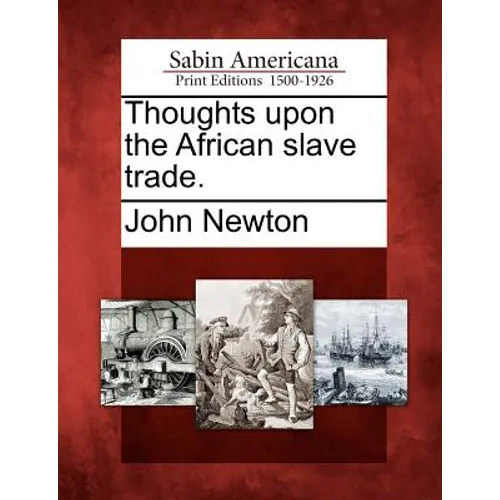 Thoughts Upon the African Slave Trade. - Paperback