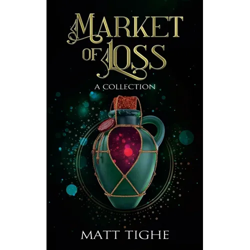 Market of Loss: A Collection - Paperback