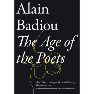 The Age of the Poets: And Other Writings on Twentieth-Century Poetry and Prose - Paperback