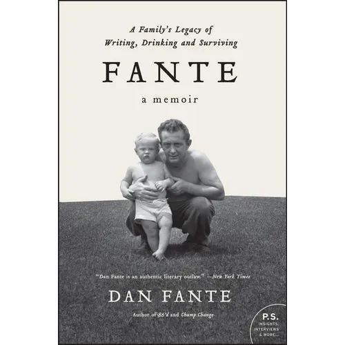 Fante: A Family's Legacy of Writing, Drinking and Surviving