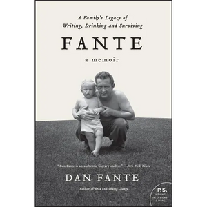 Fante: A Family's Legacy of Writing, Drinking and Surviving - Paperback