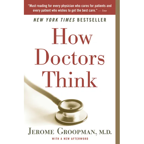 How Doctors Think - Paperback