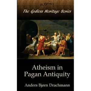 Atheism in Pagan Antiquity - Paperback