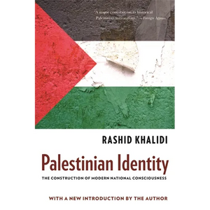 Palestinian Identity: The Construction of Modern National Consciousness - Paperback