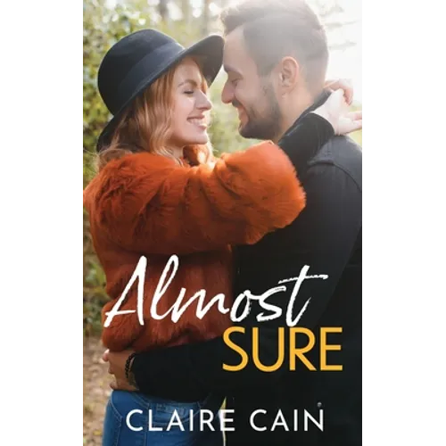 Almost Sure: A Sweet Small Town Billionaire Romance - Paperback