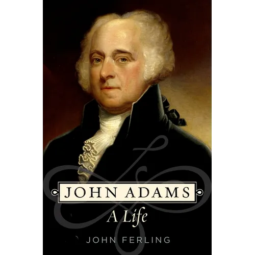 John Adams: A Life - Paperback