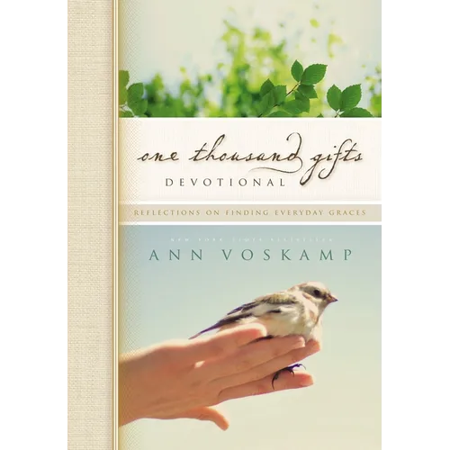 One Thousand Gifts Devotional: Reflections on Finding Everyday Graces - Hardcover