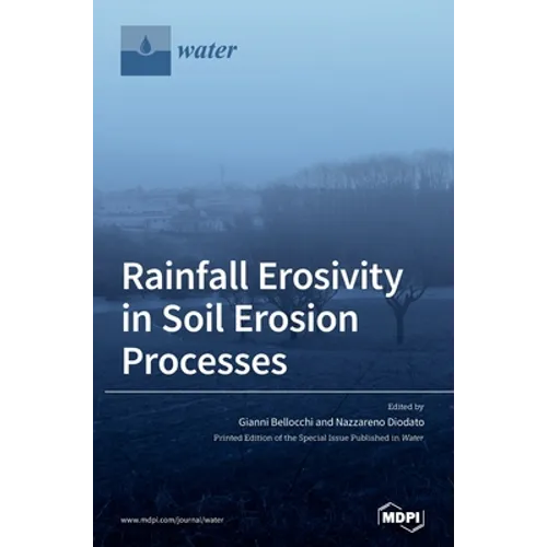 Rainfall Erosivity in Soil Erosion Processes - Hardcover
