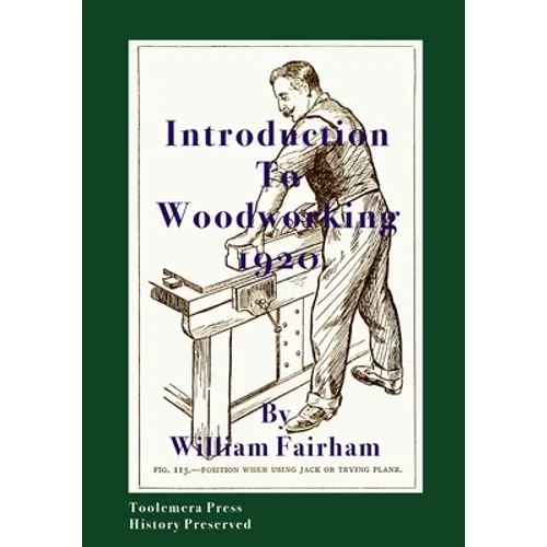 Introduction To Woodworking 1920 - Paperback