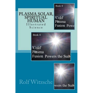 Plasma Solar, Spiritual Human: Illustrated Science - Paperback